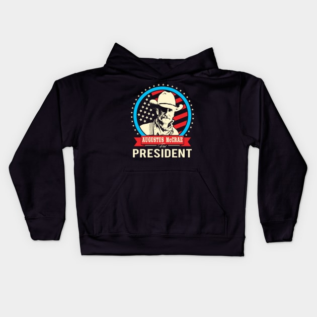 Lonesome dove: Augustus McCrae for President Kids Hoodie by AwesomeTshirts